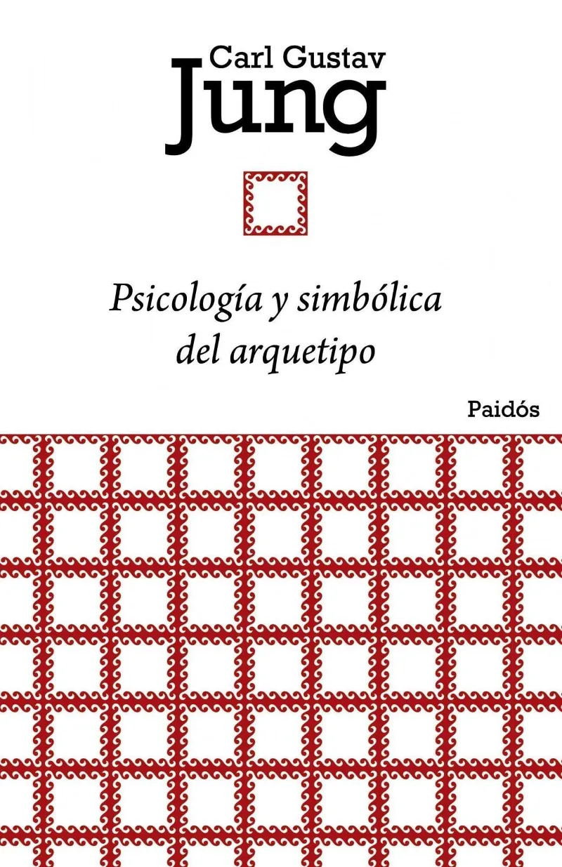 PSICOLOGIA Y SIMBOLICA DEL ARQUETIPO