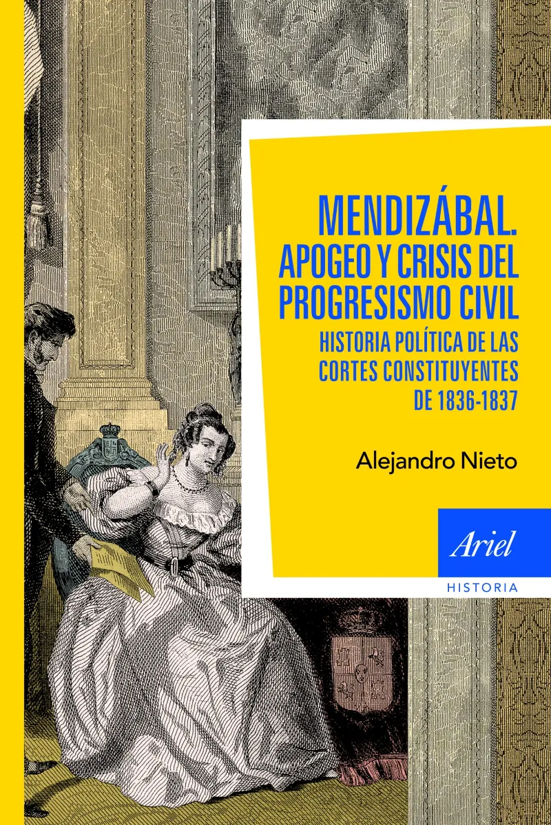 MENDIZABAL APOGEO Y CRISIS DEL PROGRESISMO CIVIL