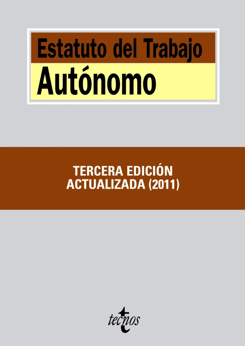 ESTATUTO DEL TRABAJO AUTONOMO -3º ED. ACTUALIZADA