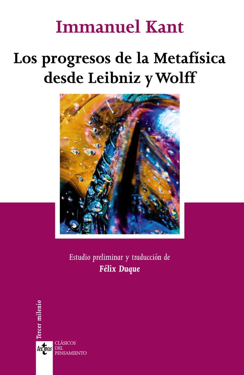 PROGRESOS DE LA METAFISICA DES DE LEIBNIZ Y WOLFF, LOS