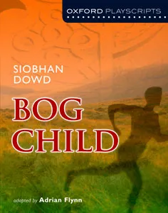 OXFORD PLAYSCRIPTS BOG CHILD