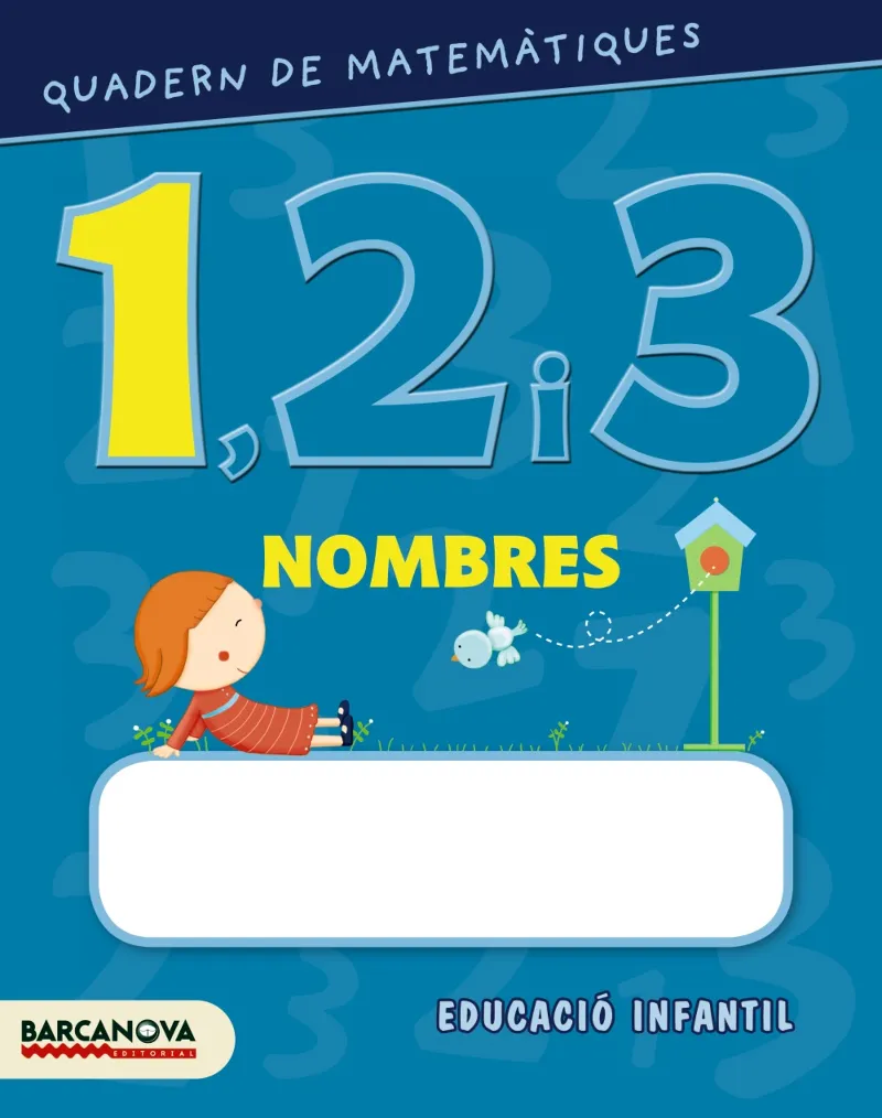 QUADERN DE MATEMÀTIQUES 1, 2 I 3. NOMBRES 1