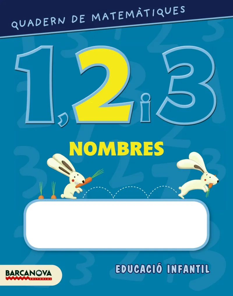 QUADERN DE MATEMÀTIQUES 1, 2 I 3. NOMBRES 2
