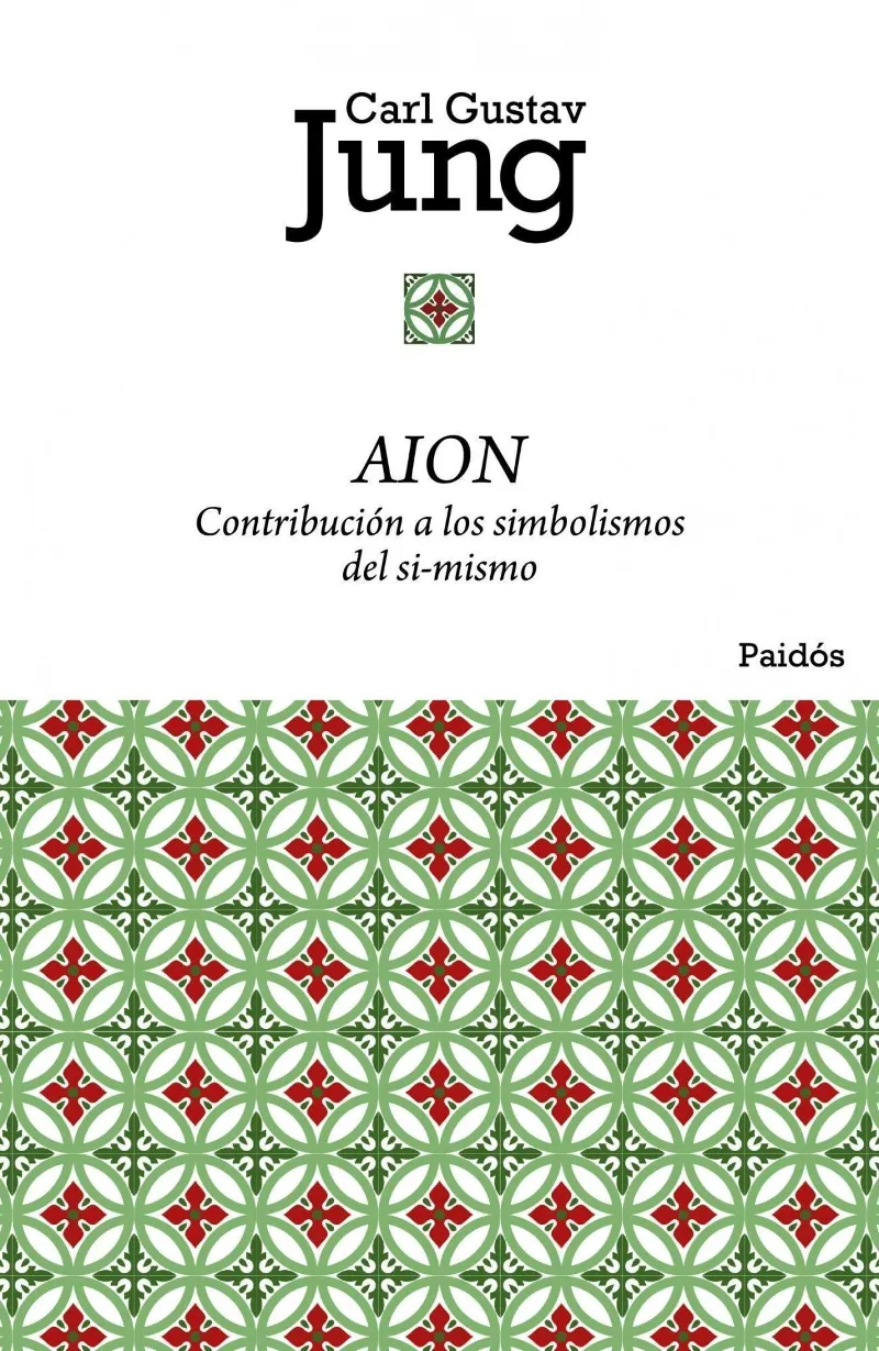 AION -CONTRIBUCION A LOS SOMBOLISMOS DEL SI-MISMO