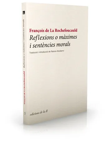REFLEXIONS O MAXIMES I SENTENCIES MORALS