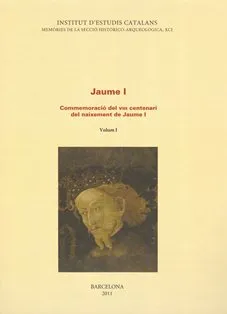 Jaume I. commemoració del VIII centenari del naixement de Jaume I. Obra completa