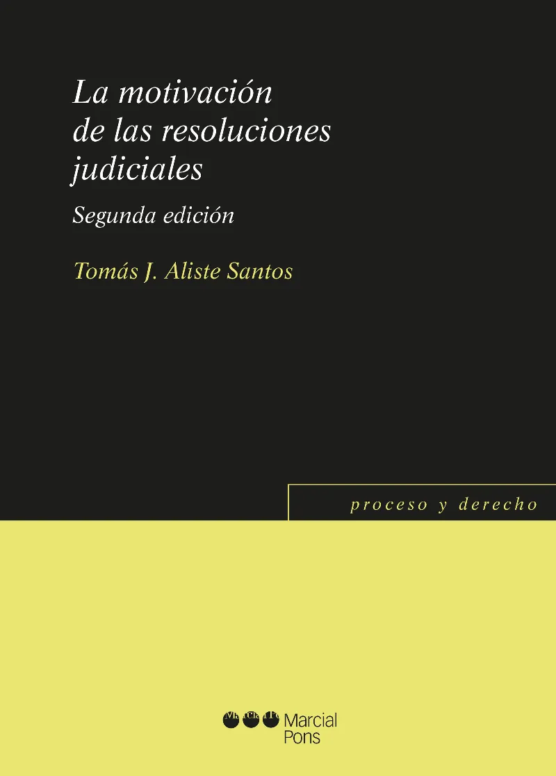 MOTIVACION DE LAS RESOLUCIONES JUDICIALES, LA