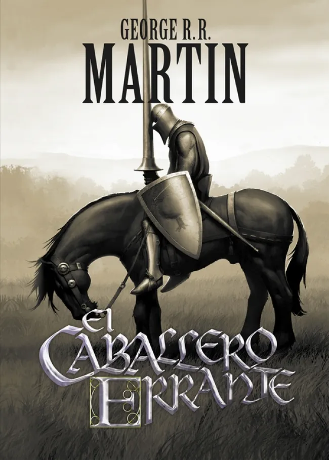 El caballero errante (Precuela a «Canción de hielo y fuego» 1)