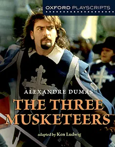THE THREE MUSKETEERS OXFORD PLAYSCRIPTS