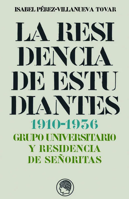 RESIDENCIA DE ESTUDIANTES 1910-1936,LA