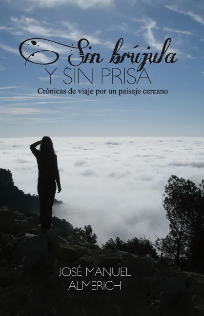 SIN BRUJULA Y SIN PRISA