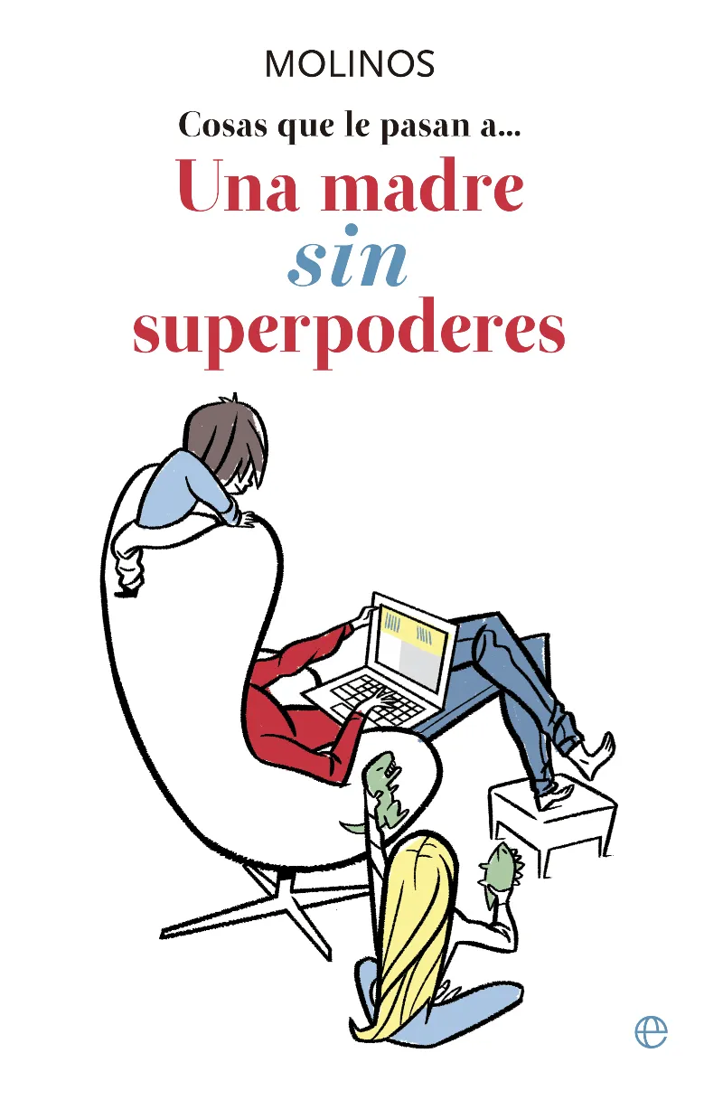 MADRE SIN SUPERPODERES,UN-COSAS QUE LE PASAN A...-