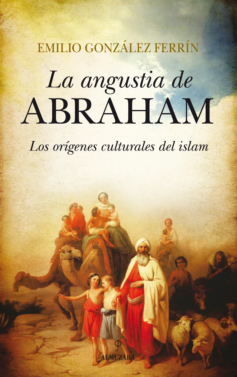 ANGUSTIA DE ABRAHAM,LA -LOS ORIGENES CULTURALES