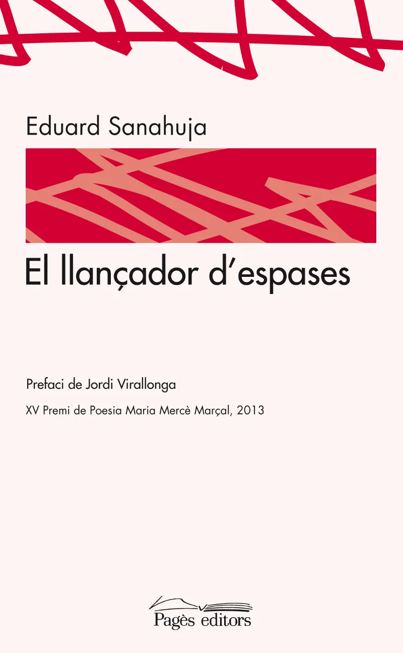 LLANÇADOR D'ESPASES,EL -XV PREMI DE POESIA MARIA