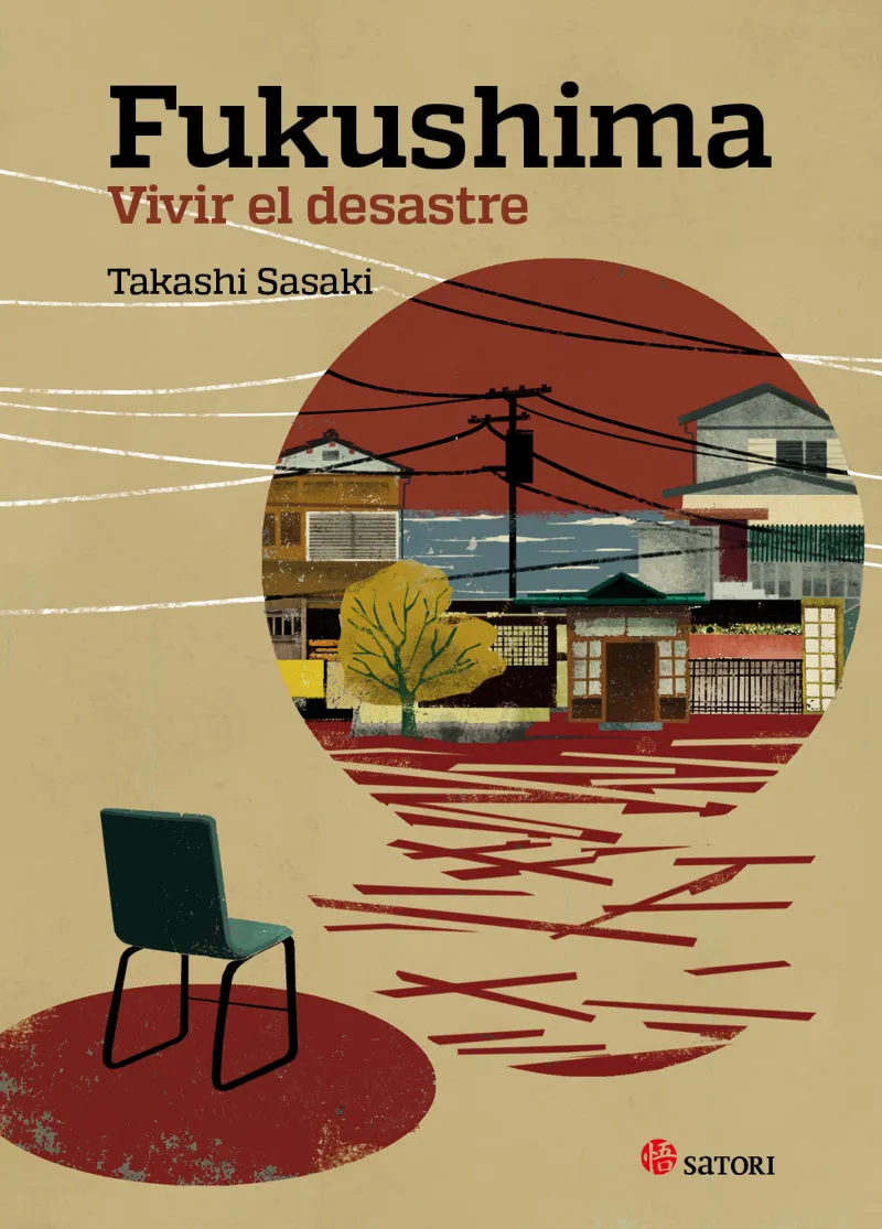 FUKUSHIMA -VIVIR EL DESASTRE-