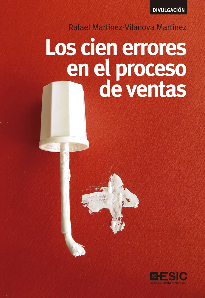 CIEN ERRORES EN EL PROCESO DE VENTAS, LOS