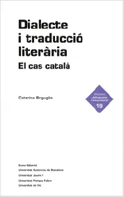 DIALECTE I TRADUCCIO LITERARIA -EL CAS CATALA-