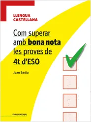 Com superar amb bona nota les proves de 4T d'ESO- Llengua castellana