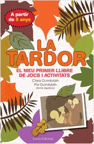TARDOR,LA -EL MEU PRIMER LLIBRE DE JOCS I