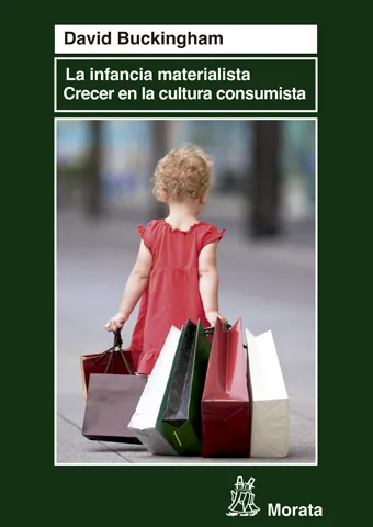 INFANCIA MATERALISTA,LA -CRECER EN LA CULTURA CONS