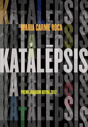 KATALEPSIS -PREMI JOAQUIM RUYRA 2012-