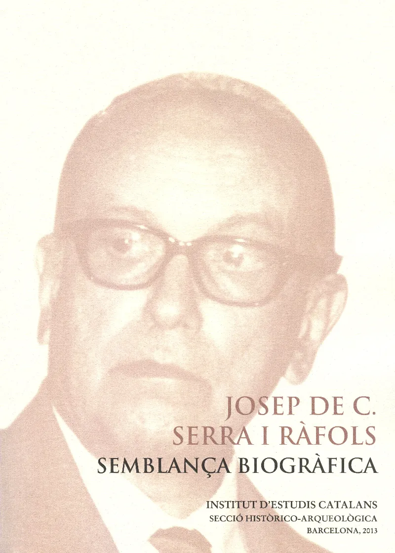 Josep de C. Serra i Ràfols : semblança biogràfica