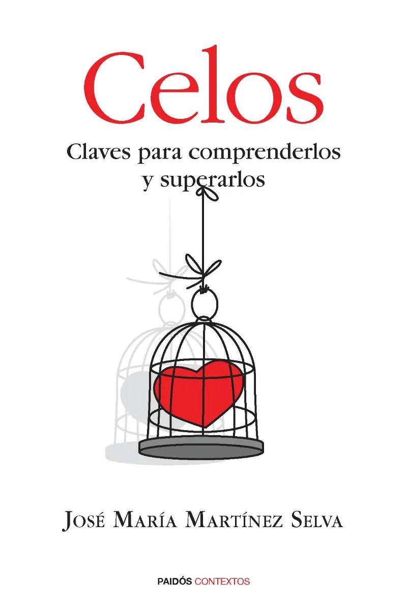 CELOS -CLAVES PARA COMPRENDERLOS Y SUPERARLOS-
