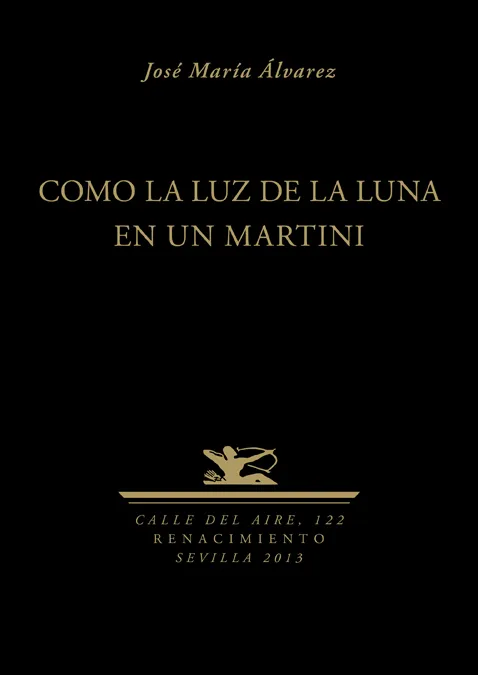 COMO LA LUZ DE LA LUNA EN UN MARTINI