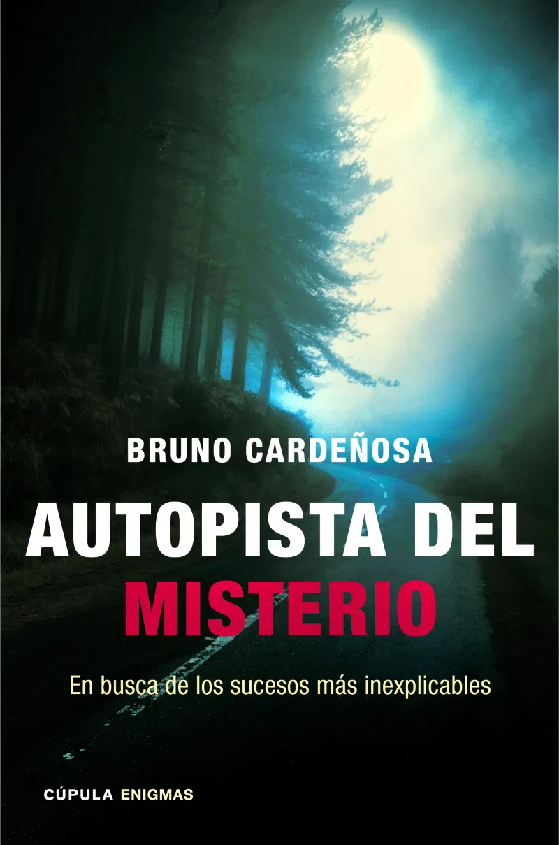 AUTOPISTA DEL MISTERIO