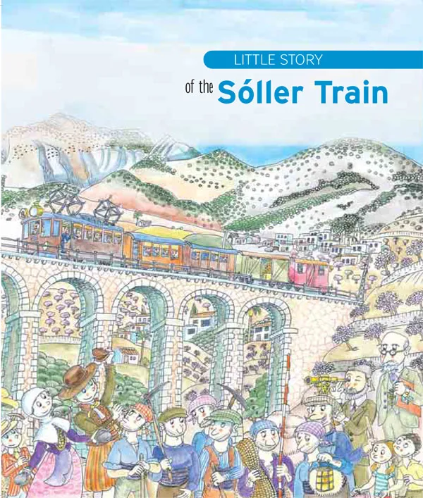 LITTLE STORY OF THE SOLLER TRAIN