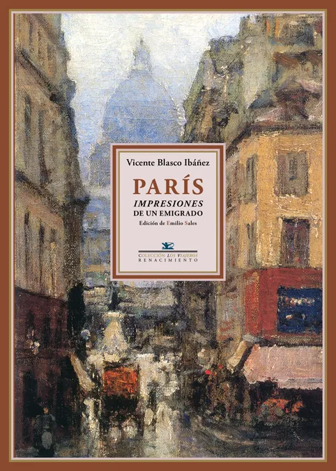 PARIS -IMPRESIONES DE UN EMIGRADO-