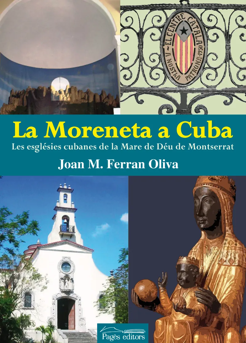 MORENETA A CUBA,LA -LES ESGLESIES CUBANES DE LA