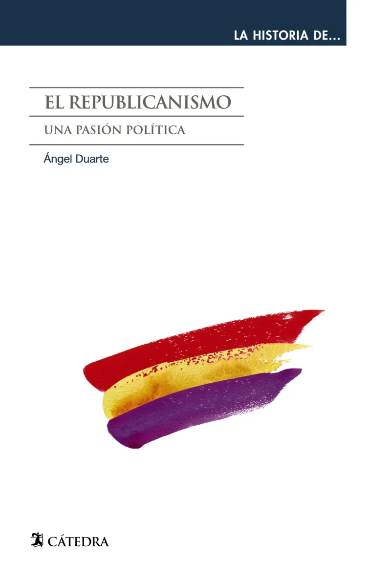 REPUBLICANISMO,EL -LA PASION POLITICA-