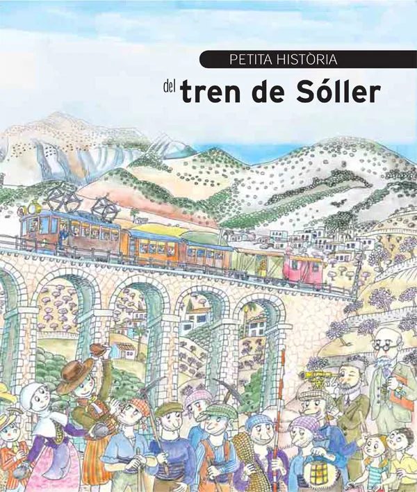 PETITA HISTORIA DEL TREN DE SOLLER