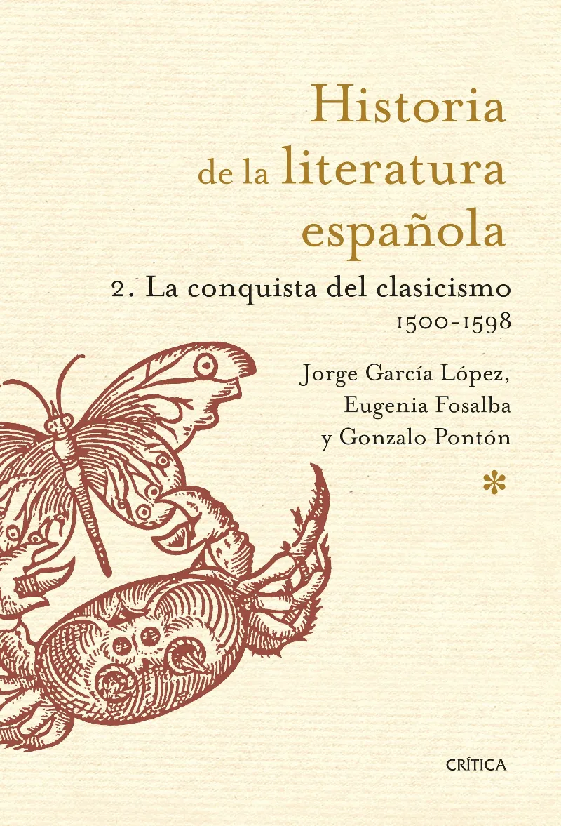 HISTORIA DE LA LITERATURA ESPAÑOLA 02 LA CONQUISTA DEL CLASICISMO 1500-1598