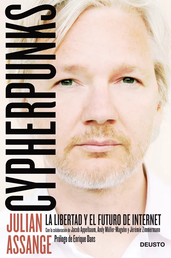 CYPHERPUNKS -LA LIBERTAD Y EL FUTURO DE INTERNET-