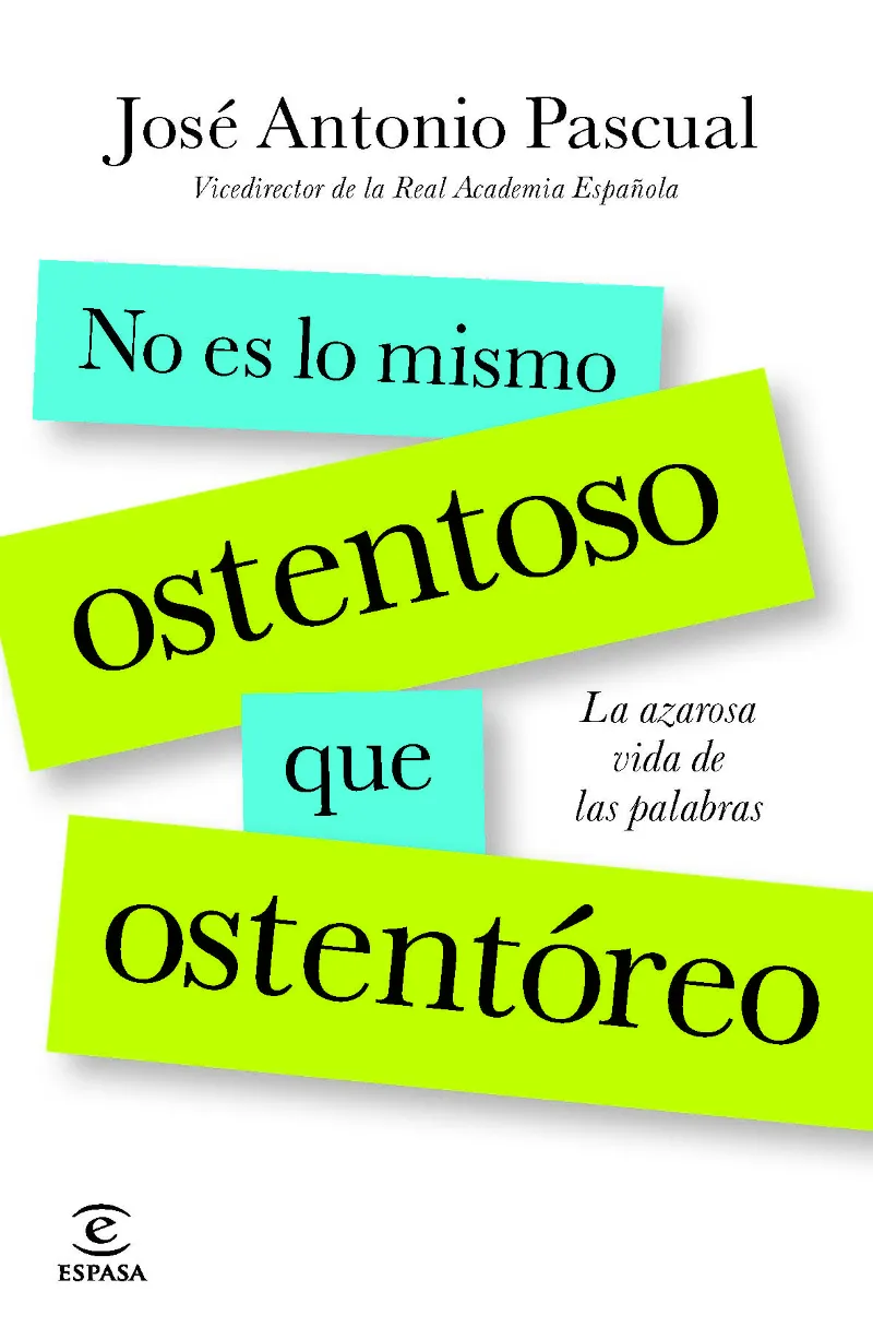 NO ES LO MISMO OSTENTOSO QUE OSTENTOREO