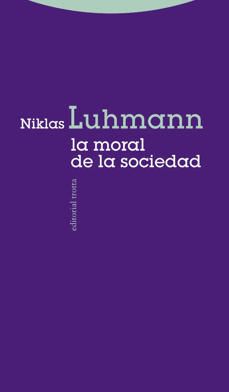 MORAL DE LA SOCIEDAD,LA
