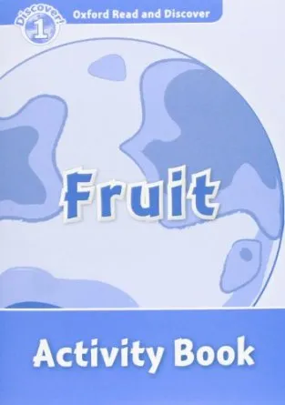 FRUIT ACTIVITY BOOK DISCOVER 1 A1