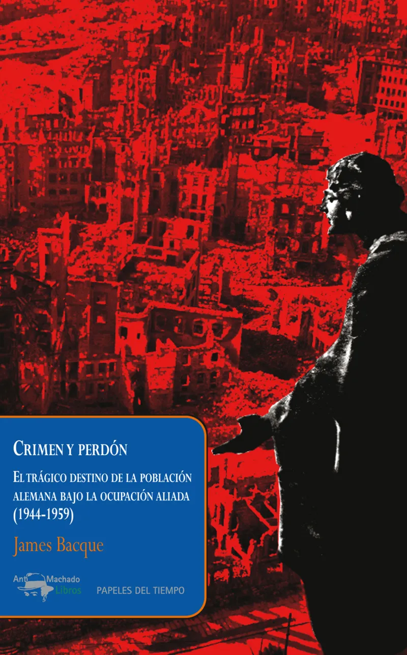 CRIMEN Y PERDON -EL TRAGICO DESTINO DE LA POBLACIO