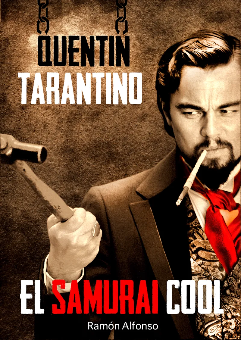 QUENTIN TARANTINO -EL SAMURAI COOL-