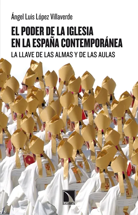 PODER DE LA IGLESIA EN LA ESPAÑA CONTEMPORANEA,EL