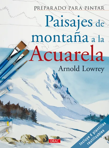 Preparado para pintar. Paisajes de montaña a la acuarela