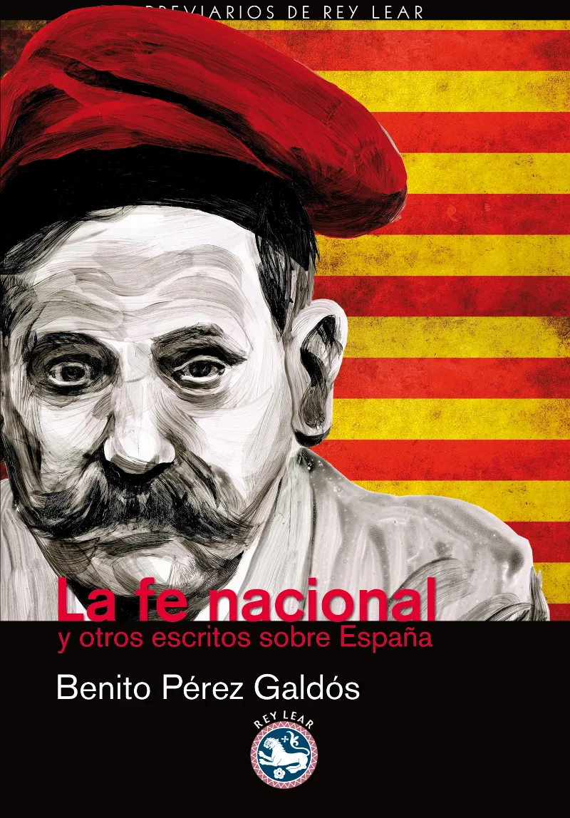 FE NACIONAL Y OTROS ESCRITOS SOBRE ESPAÑA,LA