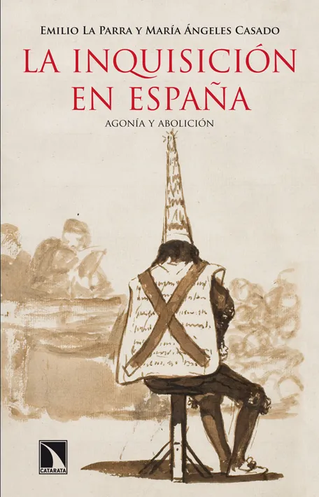 INQUISICION EN ESPAÑA,LA -AGONIA Y ABOLICION-