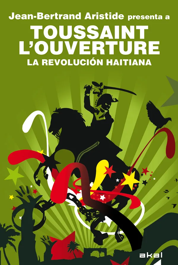 TOUSSAINT L'OUVERTURE LA REVOLUCION HAITIANA