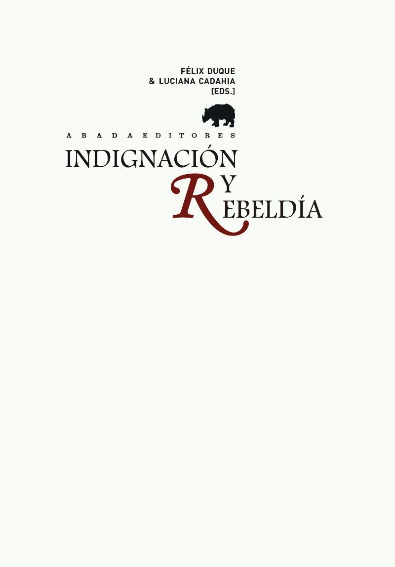 INDIGNACION Y REBELDIA