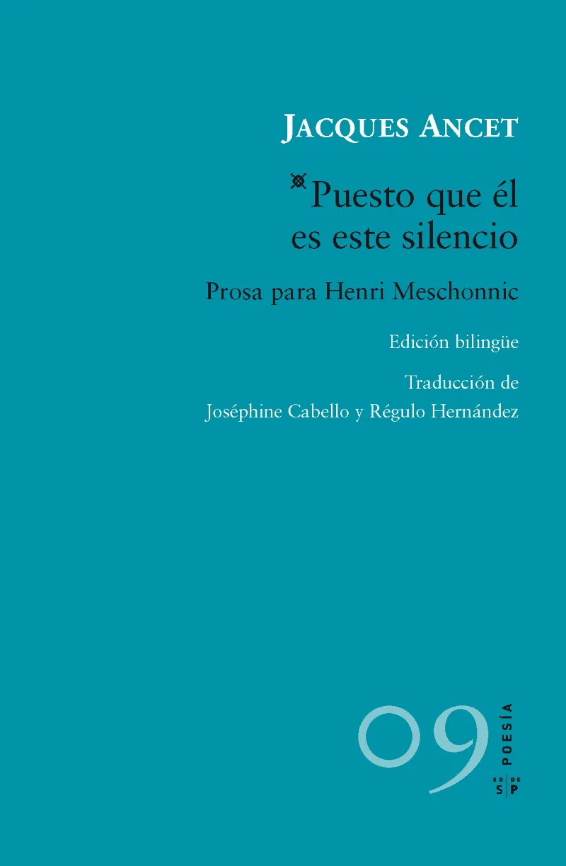 PUESTO QUE EL ES ESTE SILENCIO -ED.BILINGUE-