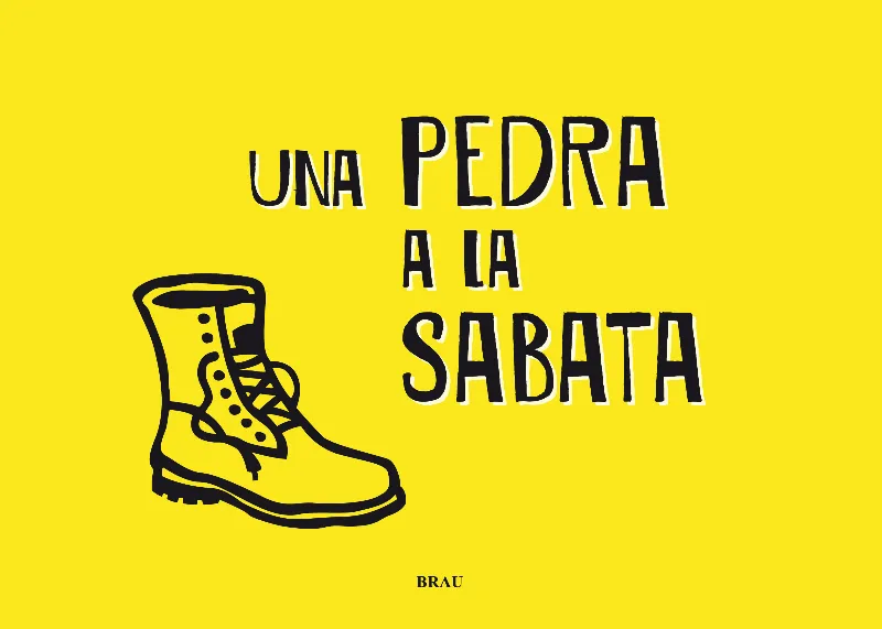 PEDRA A LA SABATA, UNA