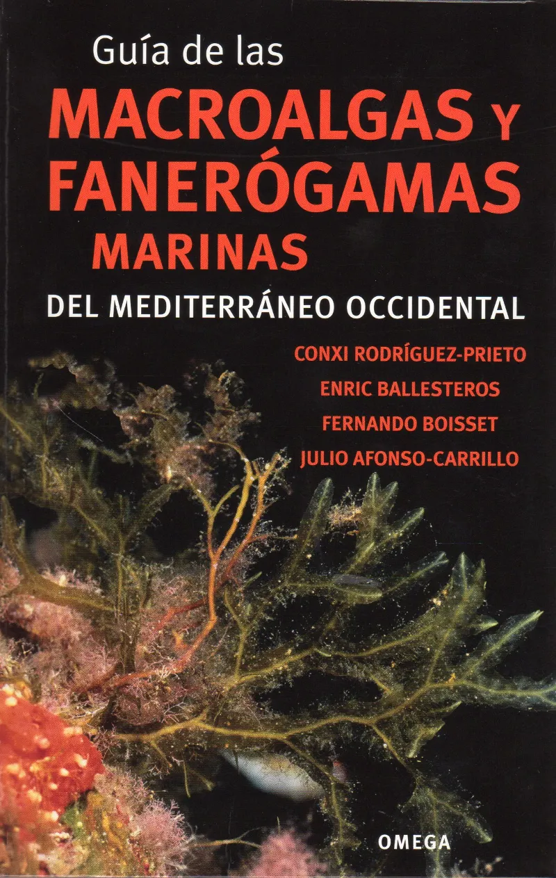GUIA DE LAS MACROALGAS Y FANEROGAMAS MARINAS